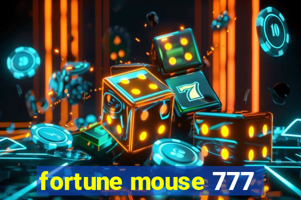 fortune mouse 777